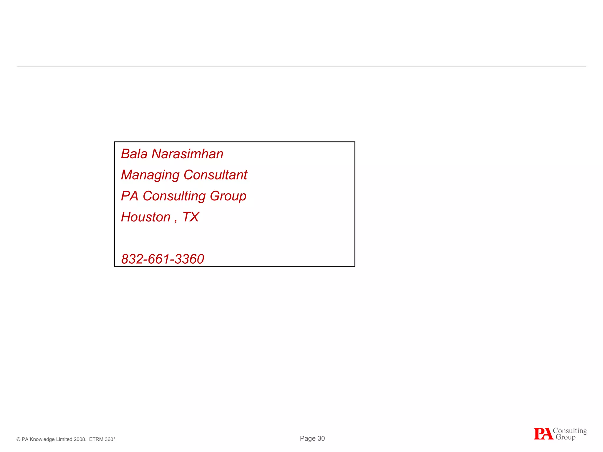 ETRM 360° Bala Narasimhan Managing Consultant PA Consulting Group Houston , TX 832-661-3360 