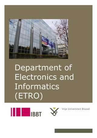 Department of
     Electronics and
     Informatics
     (ETRO)


19/12/2007        1