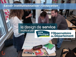 Savoir institutionnaliser l’innovation !

 