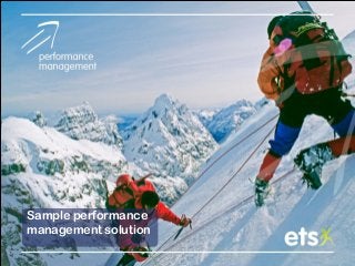 Sample performance
management solution
 