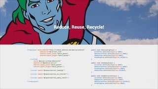 Reduce, Reuse, Recycle!
 