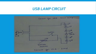 USB LAMP CIRCUIT
 