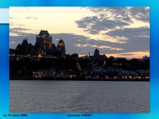 Le 13 mars 2009 Laurence CHERY 