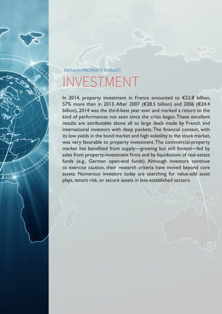 A Cushman & Wakefield Research Publication
JANUARY 2015
AMOUNTS INVESTED
Investment in France amounted to €23.8 billion in...