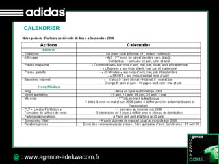 30 Octobre 07 @  : www.agence-adekwacom.fr CALENDRIER 