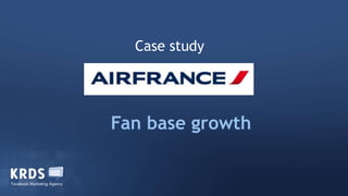 Case study Fan base growth 