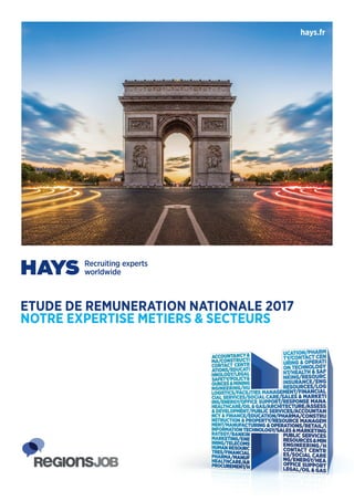 hays.fr
ETUDE DE REMUNERATION NATIONALE 2017
NOTRE EXPERTISE METIERS & SECTEURS
 