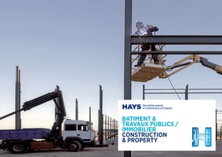 BATIMENT 
TRAVAUX PUBLICS /
IMMOBILIER
CONSTRUCTION
 PROPERTY
 