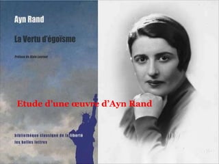 Etude d’une œuvre d’Ayn Rand 