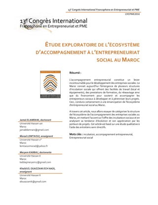 13e
Congrès International Francophone en Entrepreneuriat et PME
CIFEPME2016
ÉTUDE EXPLORATOIRE DE L’ÉCOSYSTÈME
D’ACCOMPAGN...