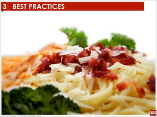 3 BEST PRACTICES




Étude réalisée de Mai à Novembre 2012
 