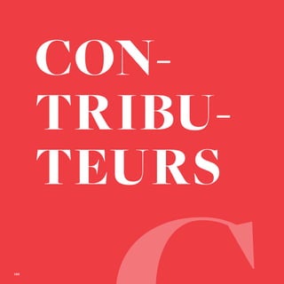 122
Contributeurs
CON-
TRIBU-
TEURS
122
 