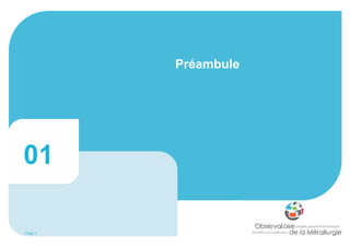Page 3
Préambule
01
 