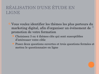42
ETUDES SUR INTERNET
Préparation pour la prochaine séance :
Regarder : http://bit.ly/etudesmarketing
 