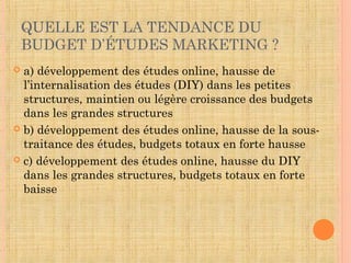 7
LES DIFFÉRENT TYPES D’ÉTUDES :
UNE GRANDE DIVERSITÉ
 