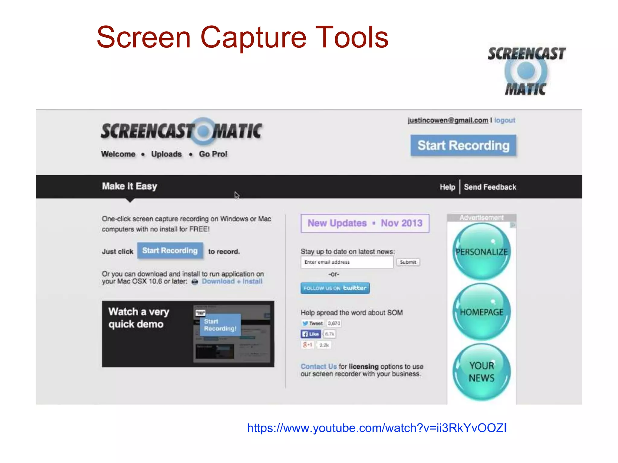 Screen Capture Tools
https://www.youtube.com/watch?v=ii3RkYvOOZI