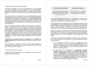 La fiabilité des mesures comportementales
                                                                                         Le déclaratif comportemental             L’enquête de perception
Les études quantitatives de mesure de comportement ont un atout essentiel
en termes de fiabilité car elles s’appuient sur une réalité tangible :
l’échantillon étudié. Quand l’échantillon est bien constitué et suffisamment            L’interviewé déclare avoir feuilleté L’interview se situe sur une échelle
grand, on peut mesurer le comportement des consommateurs de façon assez                 tel magazine, être abonné à telle     et donne son avis sur des sujets
sûre.                                                                                  chaîne ou avoir écouté la radio hier   qu’il maîtrise plus ou moins bien
                                                                                               entre 14 h et 14 h 15
Les études qui portent sur de la mesure de comportement (Médiamat, panel
consommateur TNS, panel distributeur GFK, etc.) sont globalement fiables.
Les méthodes de mesure ou la construction de l’échantillon peuvent être              Le déclaratif comportemental porte sur le comportement : mais au lieu de
discutées, mais cela n’affecte les résultats qu’à la marge. Un échantillon de        mesurer les comportements de l’extérieur, de façon objective et automatique,
10 000 foyers est certes plus précis qu’un échantillon de 3 000 foyers, mais         on demande à l’interviewé de l’indiquer par lui-même.
un échantillon très large est surtout utile pour les petites chaînes TV avec une
faible pénétration.                                                                  Ce type d’étude est donc d’autant plus sûr que l’interviewé s’exprime sur une
                                                                                     réalité objective. Il peut se tromper parce qu’il a confondu ou ne se souvient
Dans ce dispositif, les données recueillies sont solides de par le mode de           pas de la radio qu’il a écouté la veille mais, s’il est un minimum conscient du
recueil : un instrument de mesure calcule les variations et l’intervention           sujet, il décrit une réalité. Les risques sont limités et proviennent des
humaine est limitée. Dans le cas du Médiamat, l’intervention humaine se              défaillances de la mémoire ou de la mauvaise compréhension des questions.
limite à appuyer sur un bouton lorsque la personne est dans la même pièce
que son téléviseur. Dans le cas des panels consommateurs, il faut scanner le         Demander à quelqu’un à quelle heure il a écouté la radio et quelle station il a
code barre des produits achetés. Les risques d’erreur sont liés à                    écouté est moins sûr que de le mesurer à l’aide d’une montre enregistrant
d’éventuelles négligences du foyer ou au fait que certains produits peuvent          des extraits de ce qu’il écoute. Lui demander de déclarer son comportement
échapper au processus de scan. Lors de l’analyse des achats faits par cartes         est moins sûr que de le mesurer directement mais on reste dans un cadre
de fidélité, il y a le faible risque d’omettre les achats qui ne sont pas passés     objectif.
via la carte.
                                                                                     En revanche, les enquêtes de perception sont beaucoup plus risquées. En
La fiabilité de ces études repose par conséquent sur un protocole de                 effet, le fait d’interroger les consommateurs sur leurs perceptions dissimule
mesure objective, dont toutes les études quantitatives ne peuvent pas se             quelques écueils :
prévaloir.
                                                                                       1. On fait semblant de croire que l’on ne fait que recueillir une donnée
Dans les études de perception et surtout d’opinion, dans lesquelles on                    pour la quantifier, alors que la question elle-même participe à la
interroge des individus au lieu de mesurer leurs comportements, la méthode                production du résultat, surtout si l’on force quelqu’un à réagir à un sujet
peut s’avérer nettement plus fragile.                                                     auquel il n’a jamais réfléchi, ou qu’on lui demande de respecter une
                                                                                          échelle qui n’est pas la sienne.

La fragilité des tests de perception                                                   2. On fait comme si on s’adressait à un consommateur rationnel,
                                                                                          conscient, capable de se projeter et d’objectiver ses perceptions
Au sein des études qui reposent sur une interrogation verbale, il faut encore             comme un bloc homogène que l’on pourrait ensuite décortiquer. Or les
distinguer deux types d’études :                                                          avis et les perceptions sont structurés de façon contradictoire et
                                                                                          aléatoire selon les individus et les différents niveaux de conscience. La
                                                                                          méthode de l’entretien standardisé recueille les opinions de surface, qui
                                                                                          sont les plus immédiatement disponibles. Elles peuvent être
                                                                                          intéressantes, mais restent inévitablement partielles.
                                       57                              QualiQuanti                                         58                               QualiQuanti
 