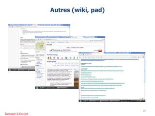 Autres (wiki, pad)
26
Tunisien 2.Ouvert
 