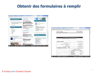 Obtenir des formulaires à remplir
7
E-Tunisia avant Tunisien 2.Ouvert
 