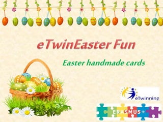 Easterhandmadecards
 