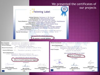 We presented the certificates of
our projects

 