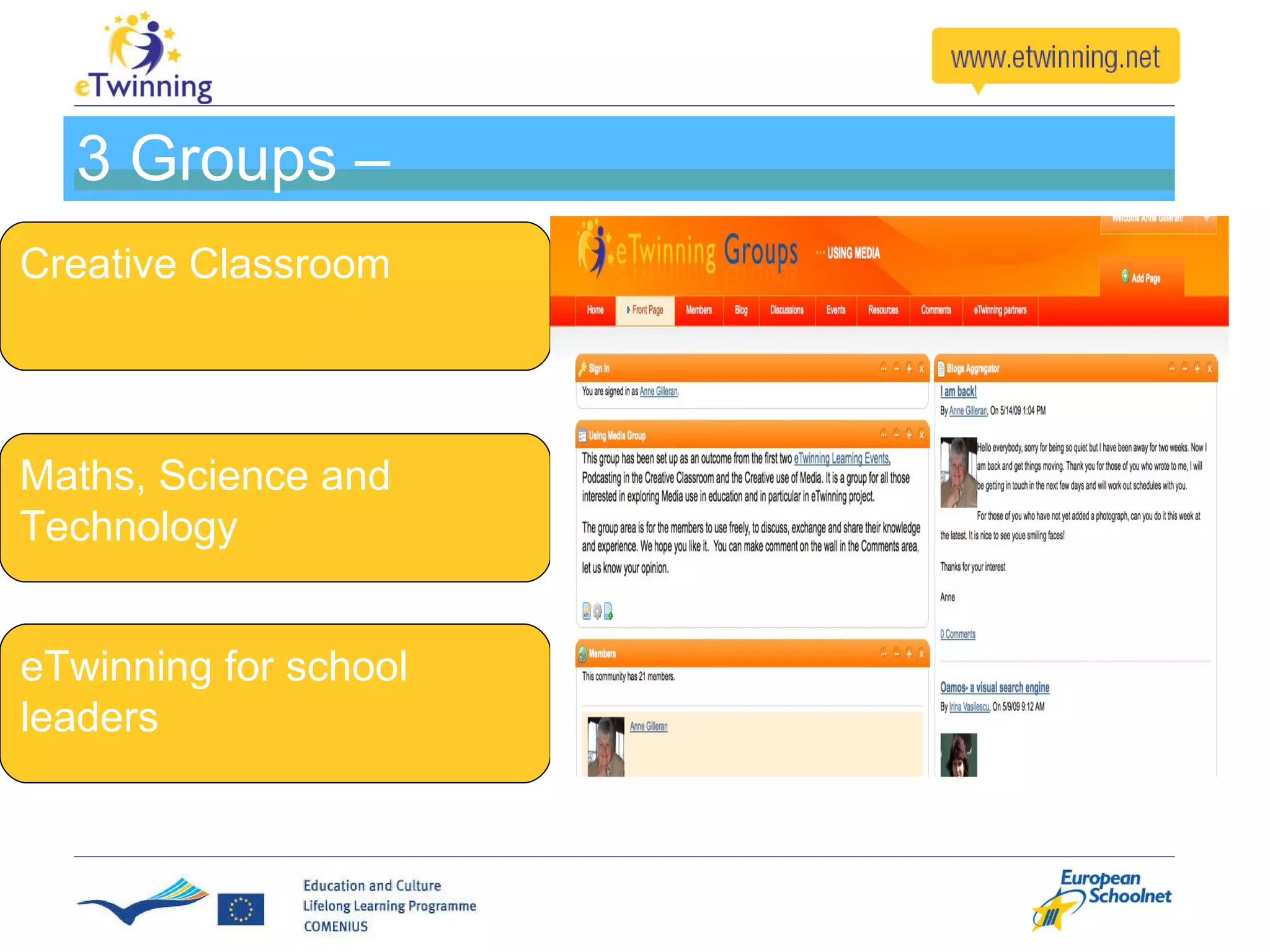 3 Groups –  eTwinning for school leaders Creative Classroom Maths, Science and Technology 