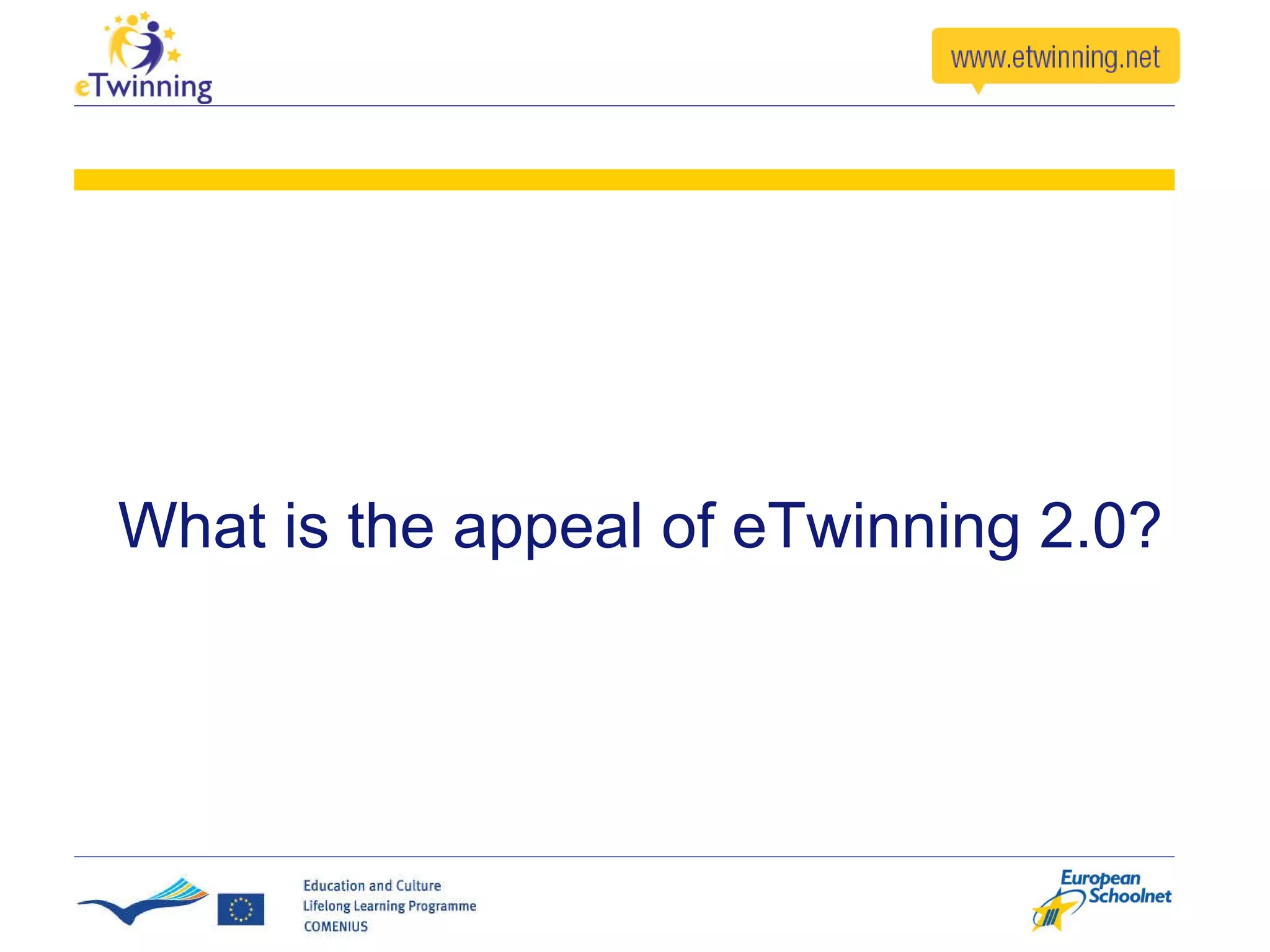 What is the appeal of eTwinning 2.0? 