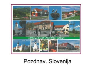 Pozdnav. Slovenija