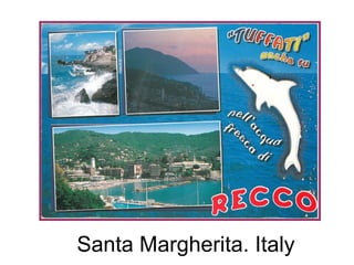 Santa Margherita. Italy