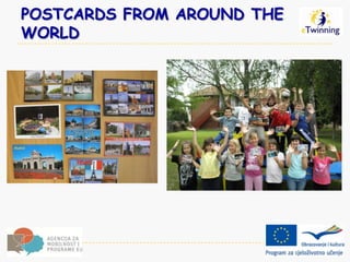 POSTCARDS FROM AROUND THE
WORLD
 