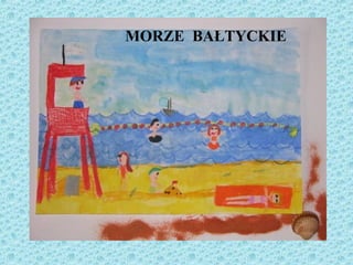 MORZE BAŁTYCKIE
 