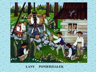 LANY PONIEDZIAŁEK
 