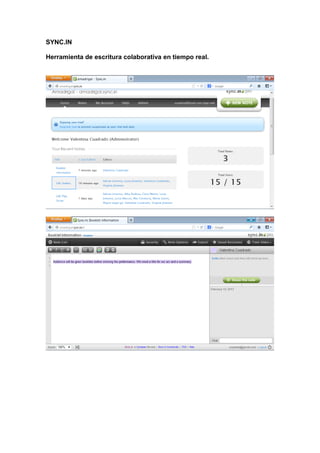 SYNC.IN
Herramienta de escritura colaborativa en tiempo real.
 