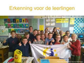 Erkenning voor de leerlingen
Foto Dave Schrauwen Qworzo Merksplas
 