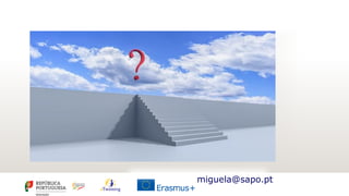 APOIO NACIONAL
•NSS–PT está sediado na DGE na Equipa de Recursos e
Tecnologias Educativas – ERTE
•http://etwinning.dge.mec.pt/
• 7 Embaixadoras eTwinning
• Professoras do ensino público.
• Uma por cada Região.
• Trabalho de equipa.
• Promovem sessões nas suas áreas
• Apoiam os professores/escolas que estão no projeto.
•Centros de Competência TIC
•Apoiam o trabalho da ERTE
•Apoiam as iniciativas do NSS
• Rede de Professores
eTwinning – NSS-PT
DGE - Equipa ERTE
Av. 24 de Julho, nº140, 5º
1399-025 Lisboa
Telf.: 213 936832
Fax: 213 938 869
e-mail: etwinning@dge.mec.pt
http://etwinning.dge.mec.pt/
http://www.facebook.com/eTwinning.NSS.PT
Twitter: @eTwinning_PT
 