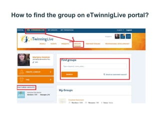 How to find the group on eTwinnigLive portal?
 