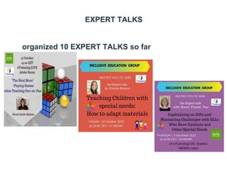 EXPERT TALKS
•organized 10 EXPERT TALKS so far
 