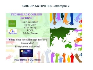 GROUP ACTIVITIES - example 2
 