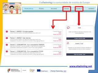 | Portal eTwinning >>>
O eTwinning é a comunidade de escolas da Europa
www.etwinning.net
 