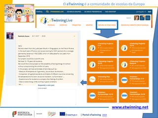 | Portal eTwinning >>>
O eTwinning é a comunidade de escolas da Europa
www.etwinning.net
 