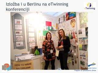 Izložba i u Berlinu na eTwinning
konferenciji
 