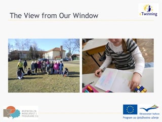 The View from Our Window
 