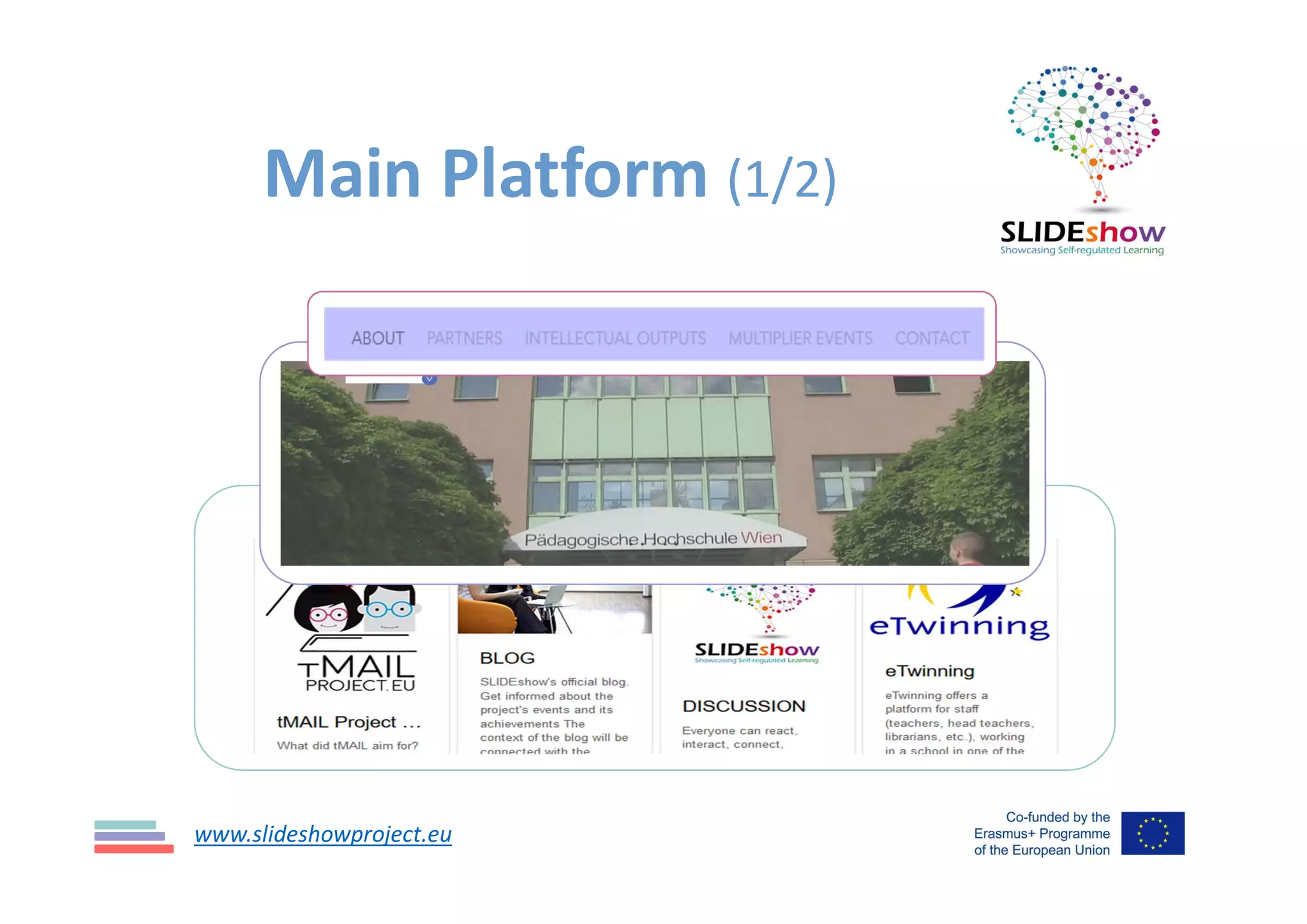 Main Platform (1/2)
www.slideshowproject.eu
 