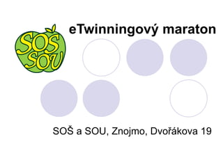 eTwinningový maraton SOŠ a SOU, Znojmo, Dvořákova 19  