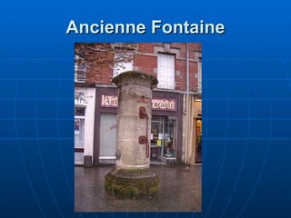 Ancienne Fontaine 