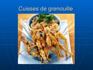 C uisses de grenouille   