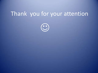 Thank you for your attention



 
