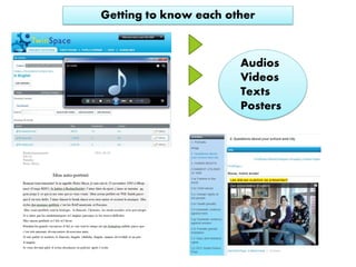 Getting to know each other
Audios
Videos
Texts
Posters