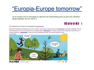 “Europia-Europe tomorrow”
 