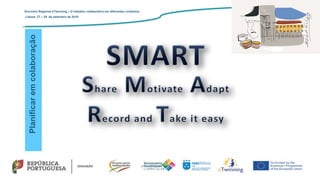 Planificaremcolaboração
Encontro Regional eTwinning – O trabalho colaborativo em diferentes contextos
Lisboa: 27 – 28 de setembro de 2019
 